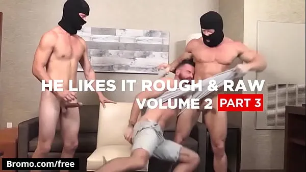 Watch Brendan Patrick with KenMax London at He Likes It Rough Raw Volume 2 Part 3 Scene 1 - Trailer preview - Bromo fresh Clips
