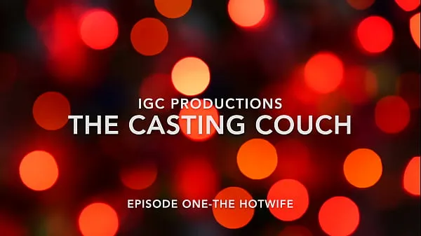 Tonton The Casting Couch-Part One- The Hotwife-Katrina Naglo Klip baharu